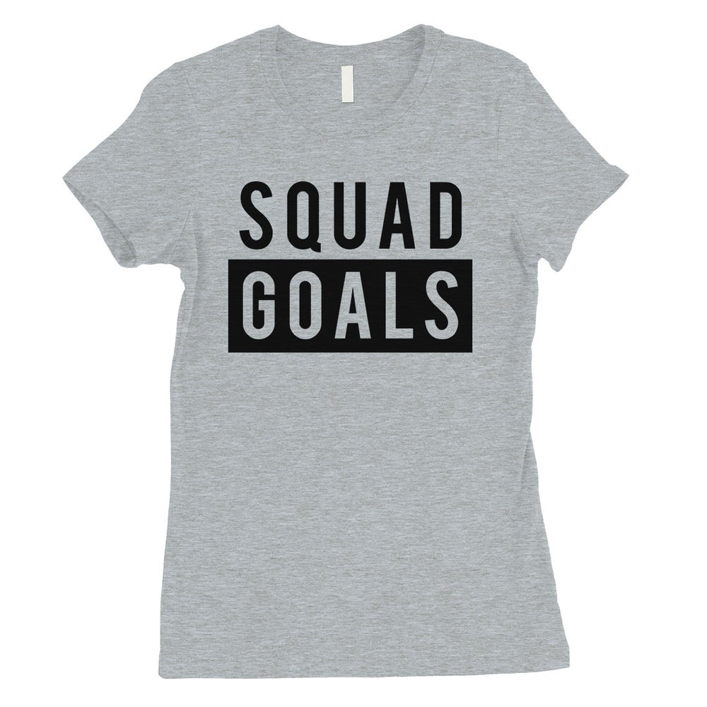 365 Printing Squad Goals Womens Fierce Strong Responsibility T-Shirt For Friends