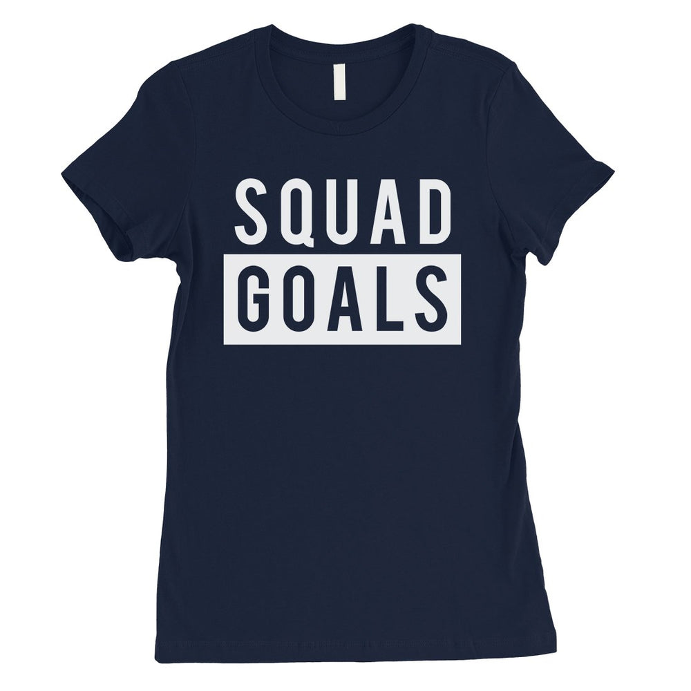 365 Printing Squad Goals Womens Fierce Strong Responsibility T-Shirt For Friends