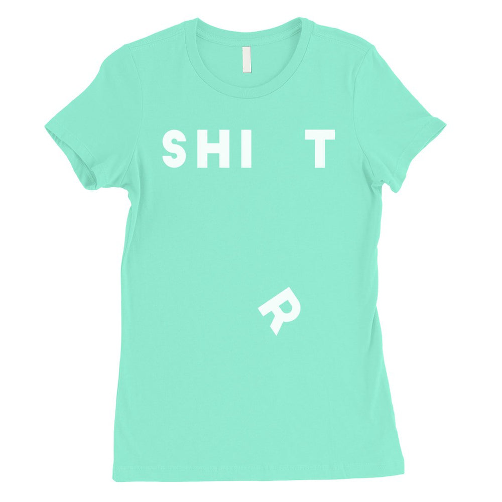 365 Printing Shit Shirt Womens Funny Saying Unique T-Shirt