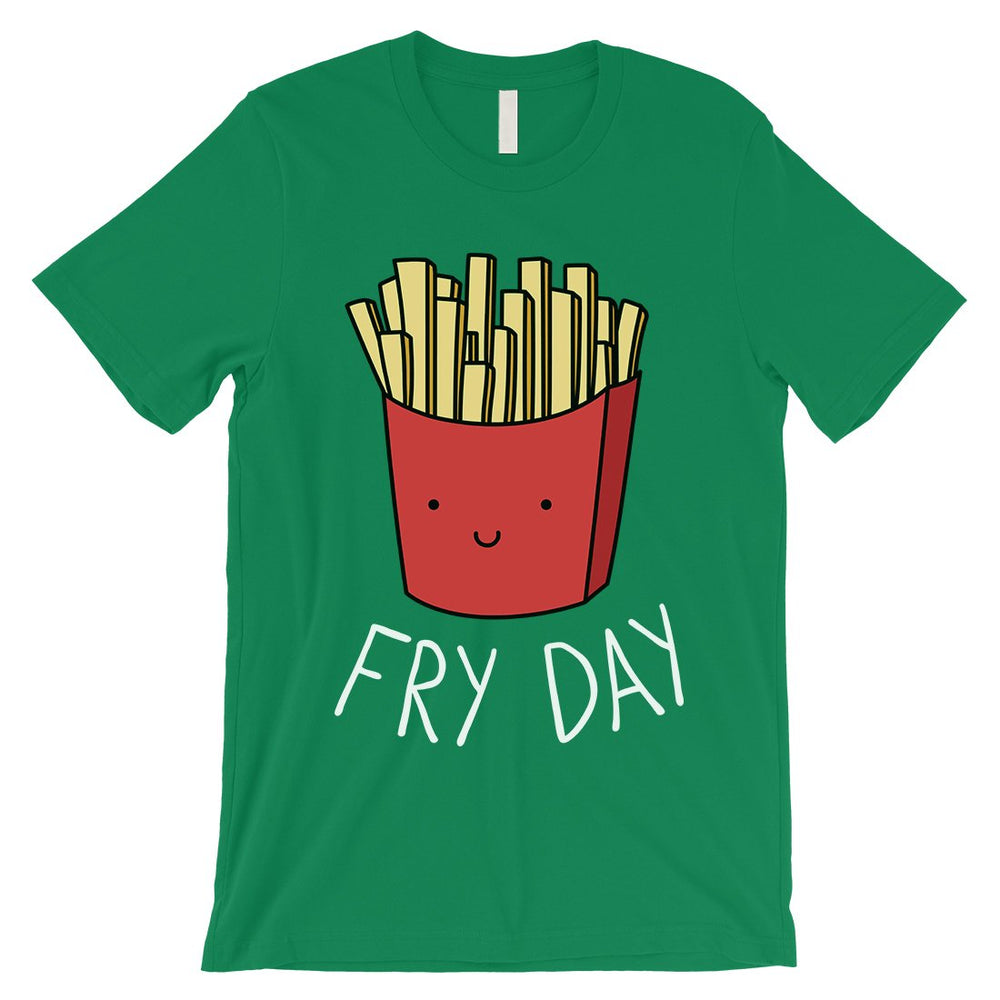 365 Printing Fry Day Mens Charming Whimsical Humor Entertaining T-Shirt Gift