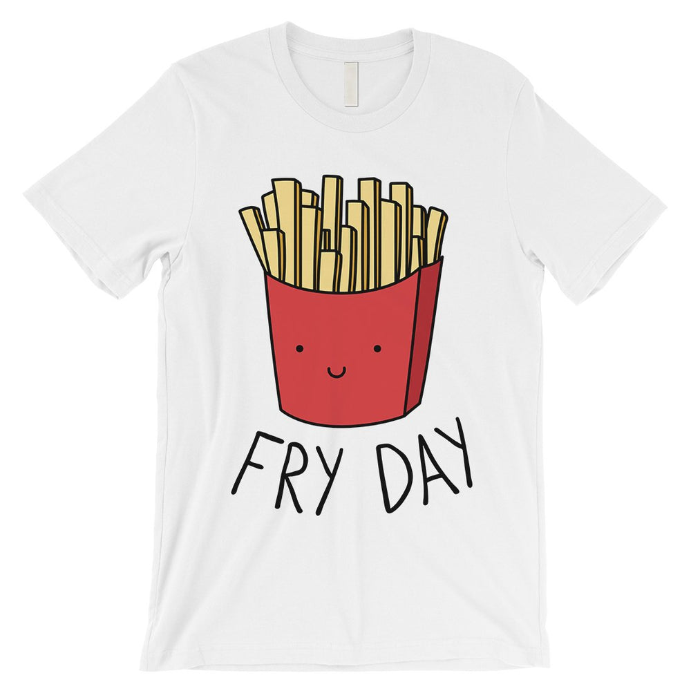 365 Printing Fry Day Mens Charming Whimsical Humor Entertaining T-Shirt Gift