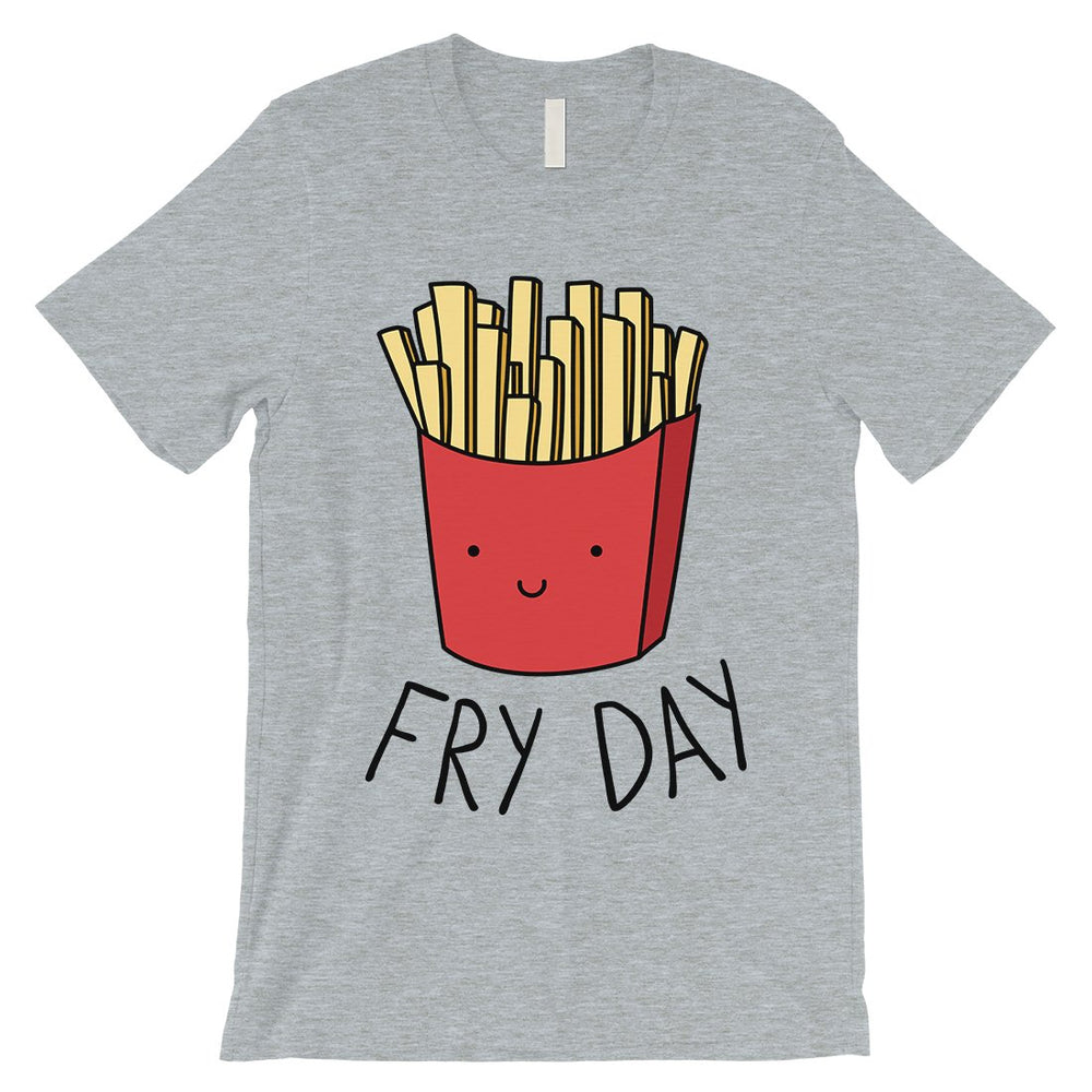 365 Printing Fry Day Mens Charming Whimsical Humor Entertaining T-Shirt Gift