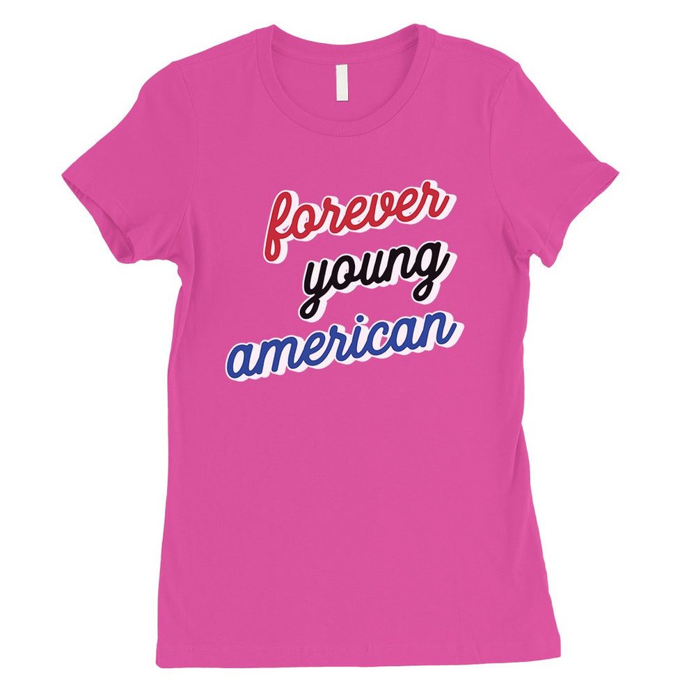 365 Printing Forever Young American Womens Strong Independent Youthful T-Shirt