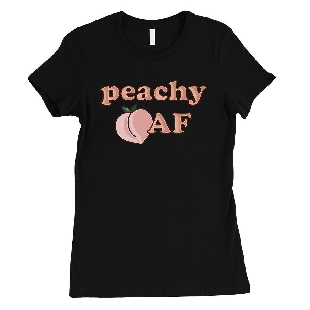 365 Printing Peachy AF Womens Powerful Silly Food T-Shirt Gift for a Friend