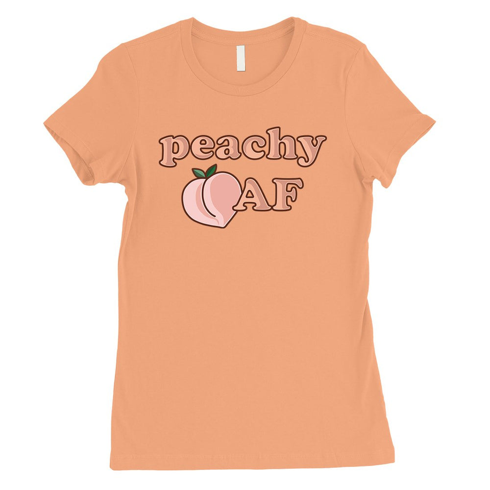 365 Printing Peachy AF Womens Powerful Silly Food T-Shirt Gift for a Friend