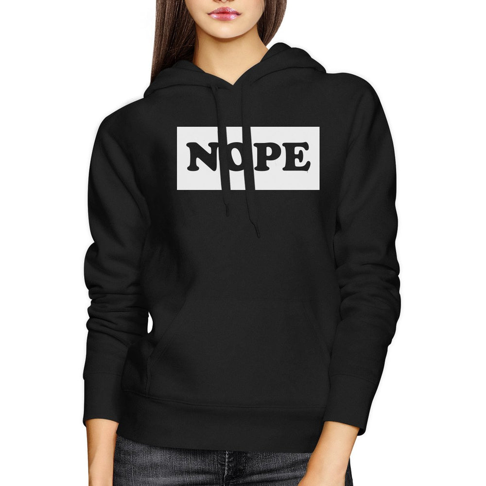 Nope Hoodie Trendy Unisex Hooded Sweater Back To School Outfit