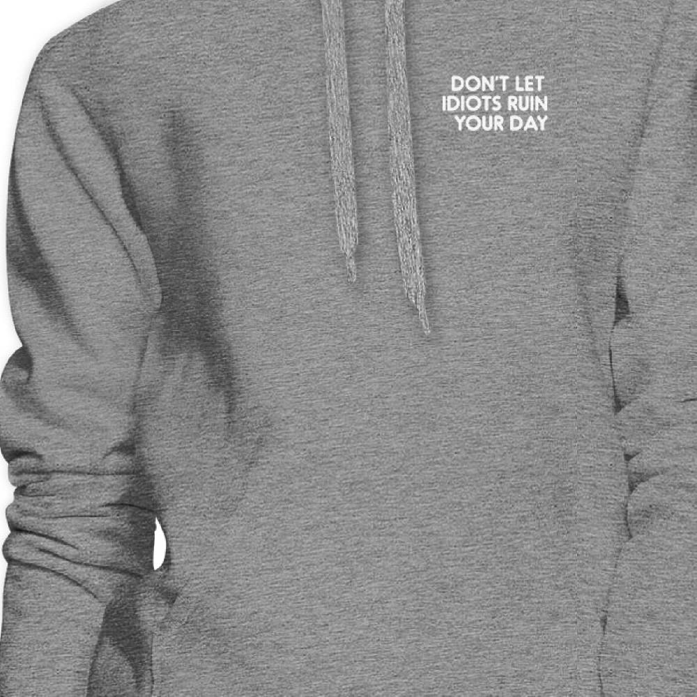 Don't Let Idiot Ruin Your Day Unisex Heather Grey Hoodie Typography