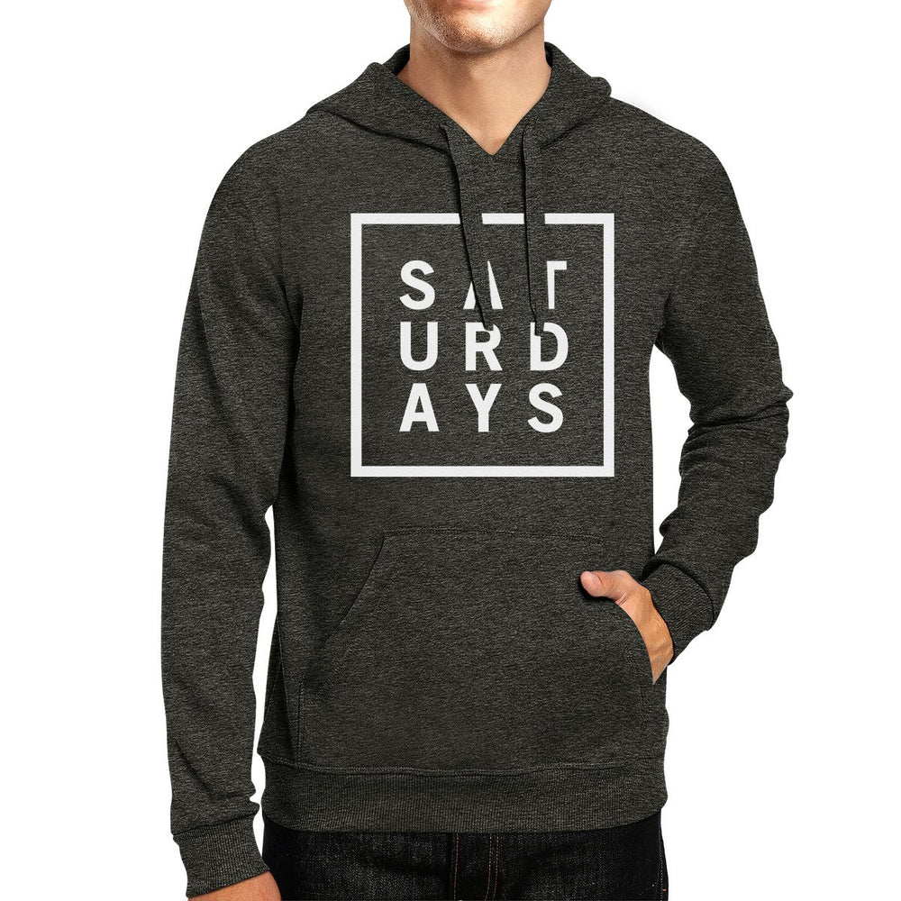 Saturdays Unisex Charcoal Grey Hoodie Simple Typography Gift Ideas