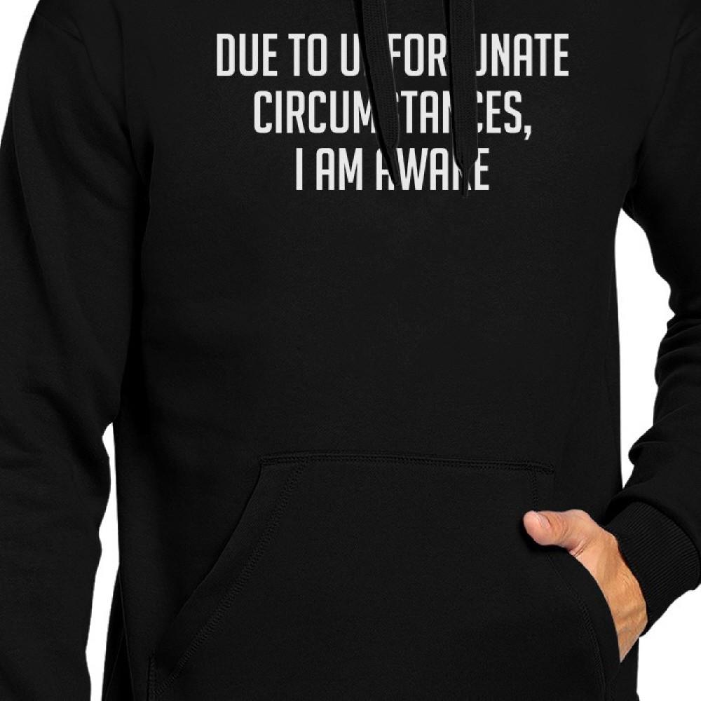 Due To Unfortunate Circumstances I Am Awake Black Pullover Hoodie