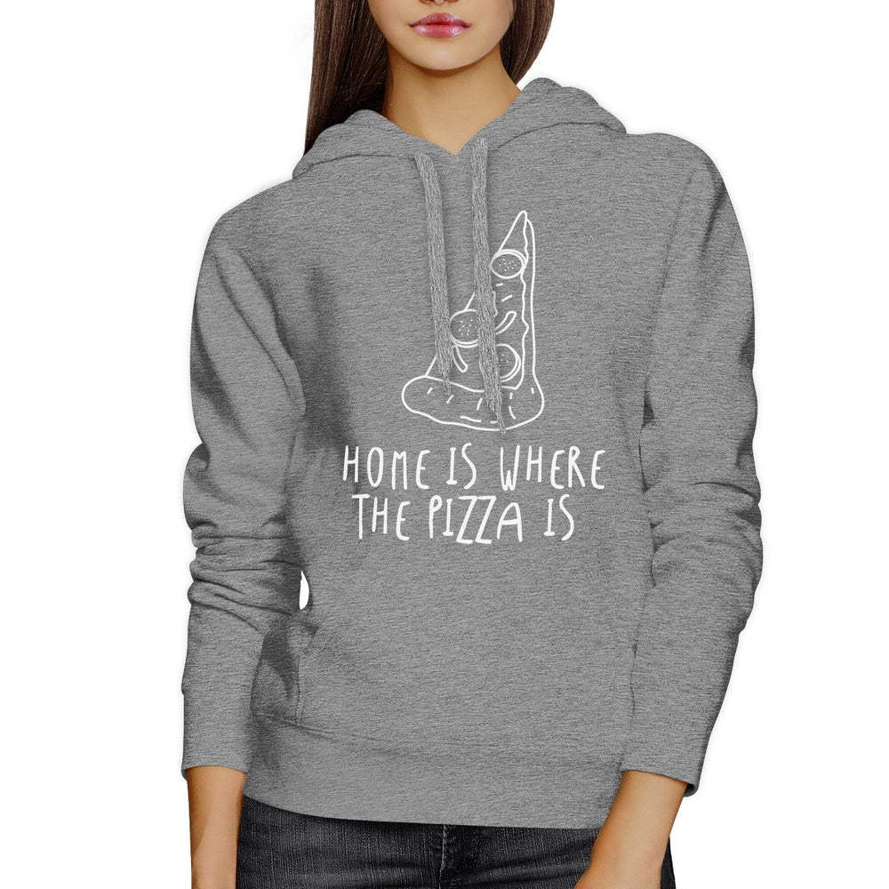 Home Where Pizza Unisex Gray Hoodie Cute Graphic For Pizza Lovers