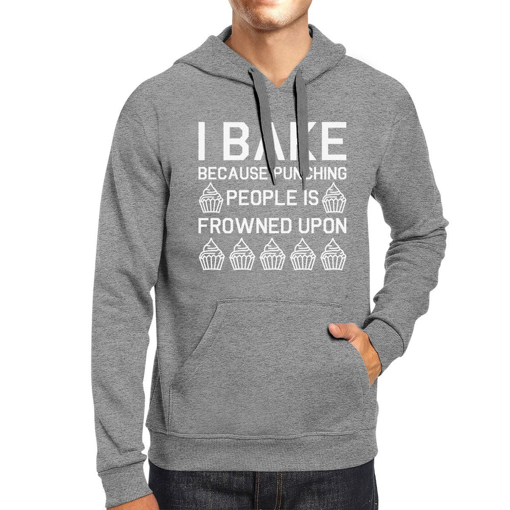 I Bake Because Unisex Heather Grey Hoodie Funny Quote Gift Ideas