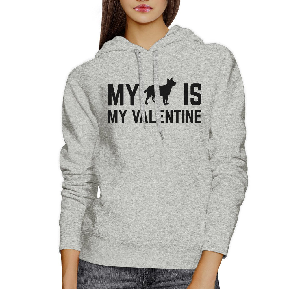 My Dog My Valentine Unisex Grey Hoodie Valentine's Gift Dog Lovers