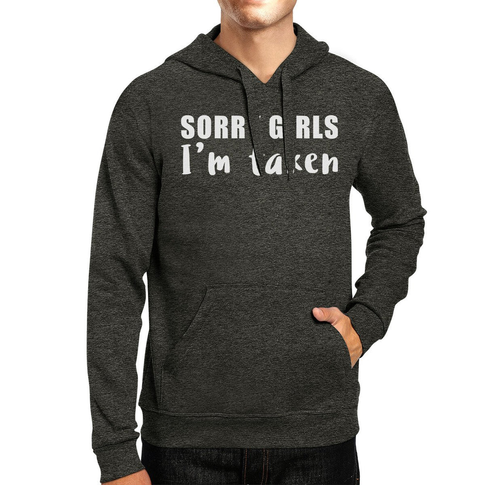 Sorry Girls Im Taken Unisex Gray Hoodie Newlywed Gift Idea