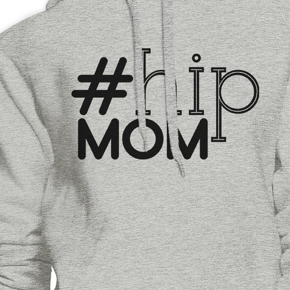 Hip Mom Unisex Grey Hoodie Fleece Cute Gift Ideas For Young Moms