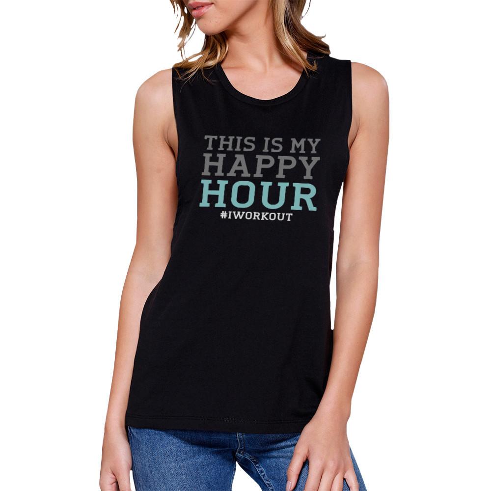 Happy Hour Work Out Muscle Tee Women's Workout Tank Sleeveless Top