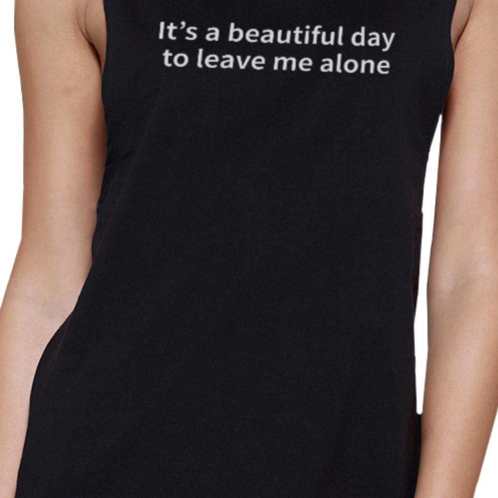 Its Better Day To Leave Me Alone Black Muscle Tank Top Graphic Tee