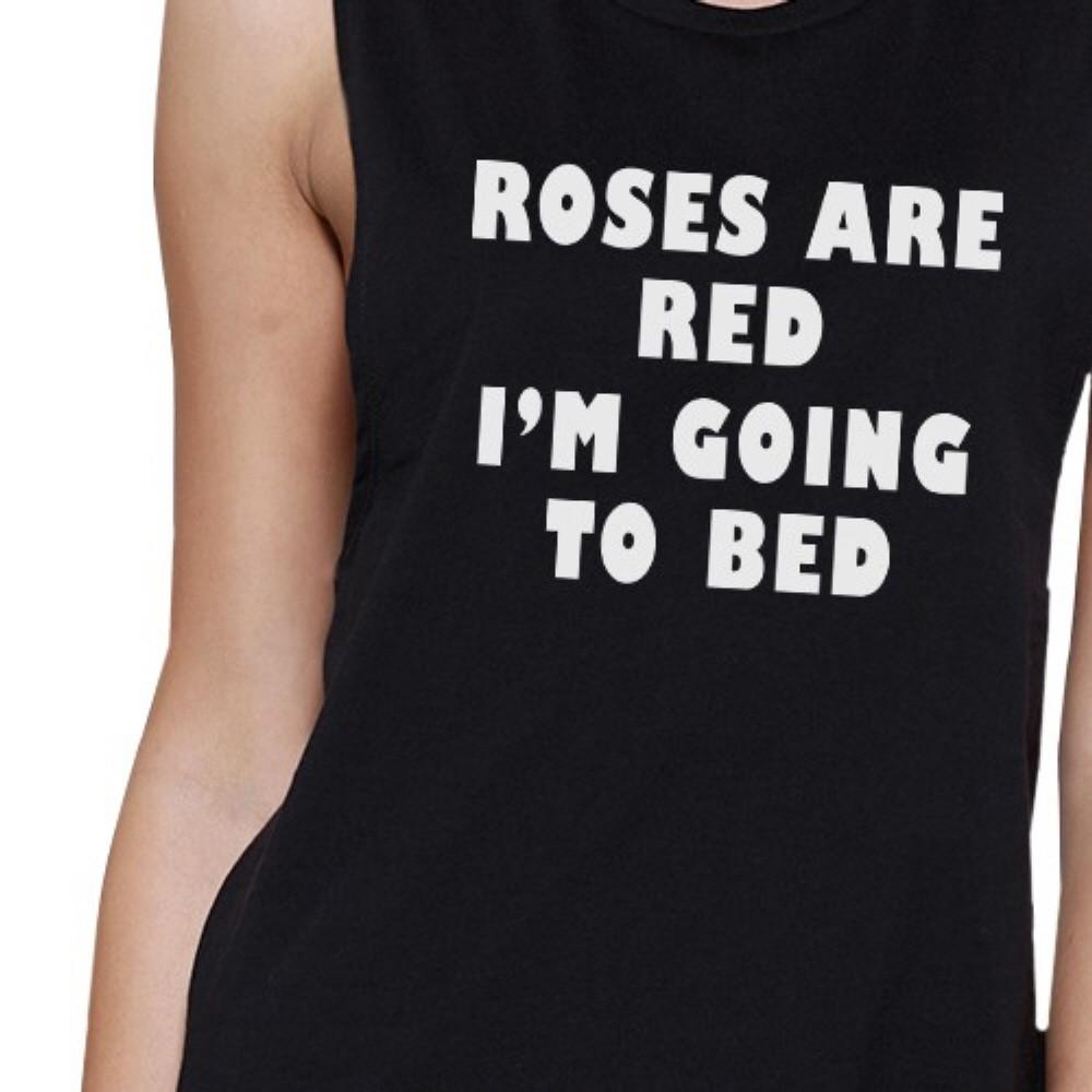 Roses Are Red Women's Black Muscle Top Funny Quote For Sleep Lovers