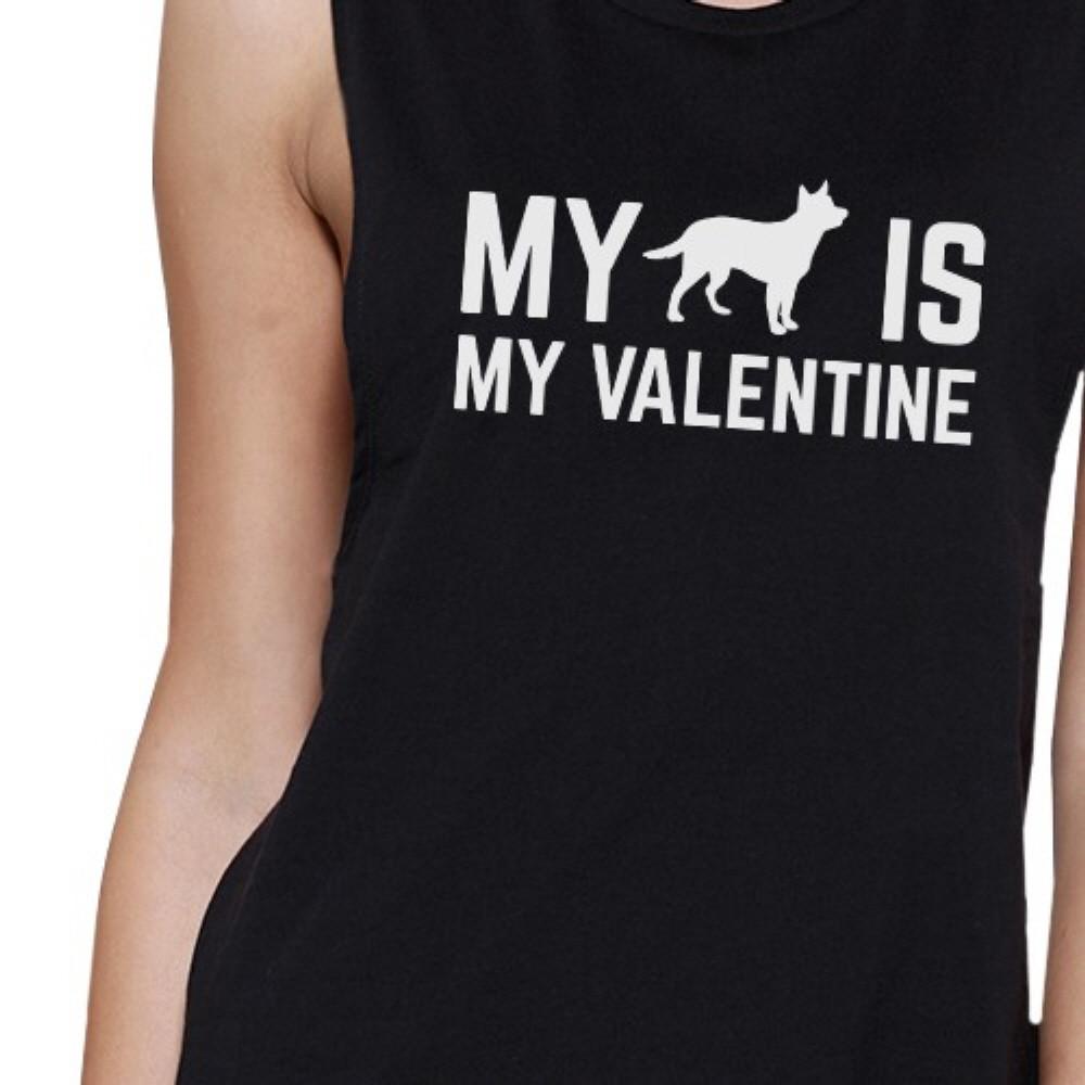 My Dog My Valentine Womens Black Muscle Top Cute Gift For Dog Lover