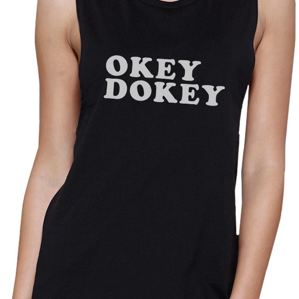 Okey Dokey Women's Black Muscle Top Unique Design Cute Gift Ideas