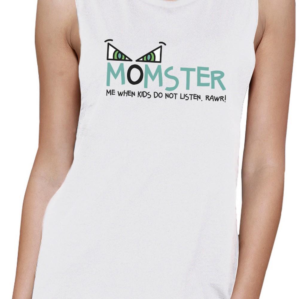 Momster Kids Don't Listen Womens White Muscle Top