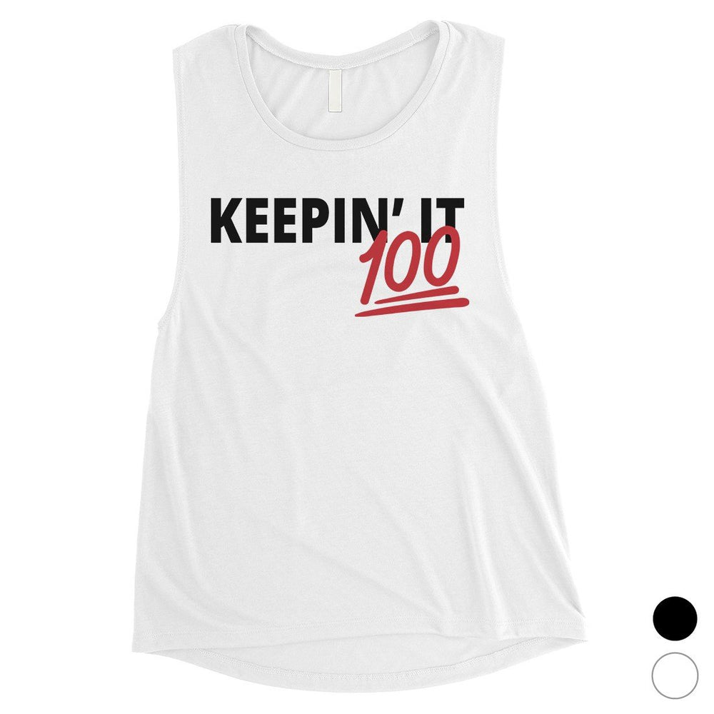 365 Printing Keepin' It 100 Womens Funny Confident Motivational Muscle Shirt