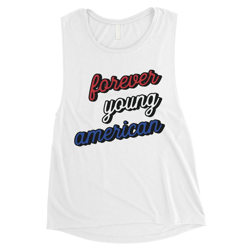 365 Printing Forever Young American Womens Cute 4th of July Muscle Shirt Gift