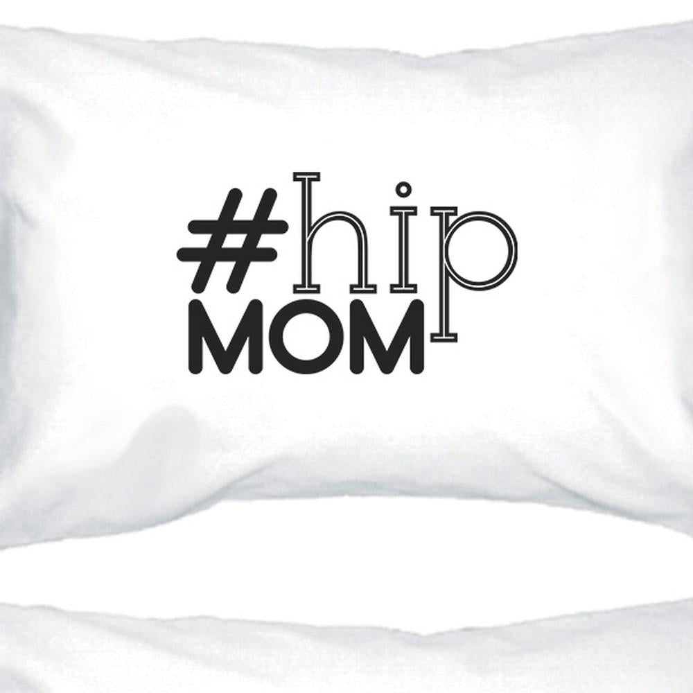 Hip Mom White Simple Graphic Cotton Pillowcase Gift For Young Moms