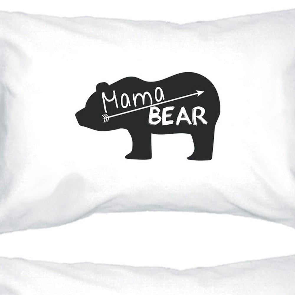 Mama Bear White Cotton Pillow Case Unique Design Gifts For Moms