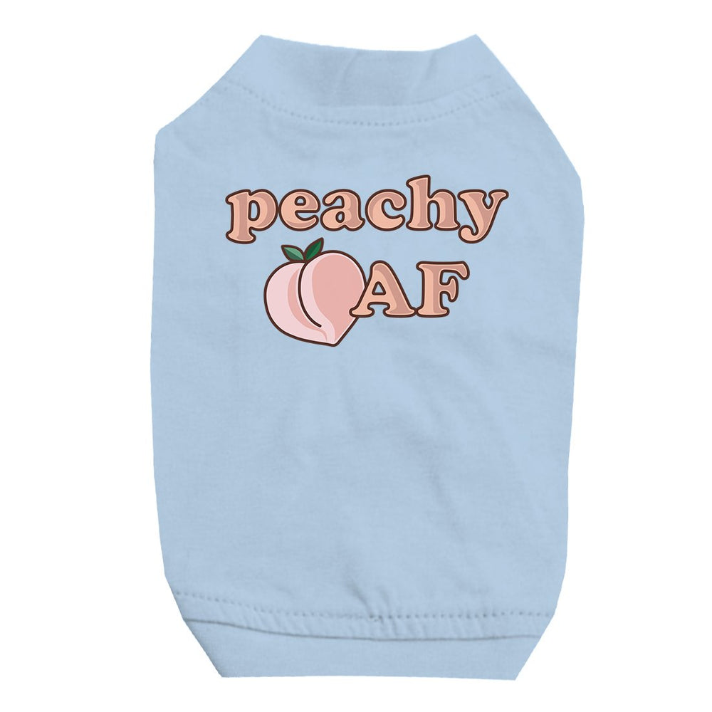 365 Printing Peachy AF Pet Shirt for Small Dogs Funny Saying Dog Lovers Gifts