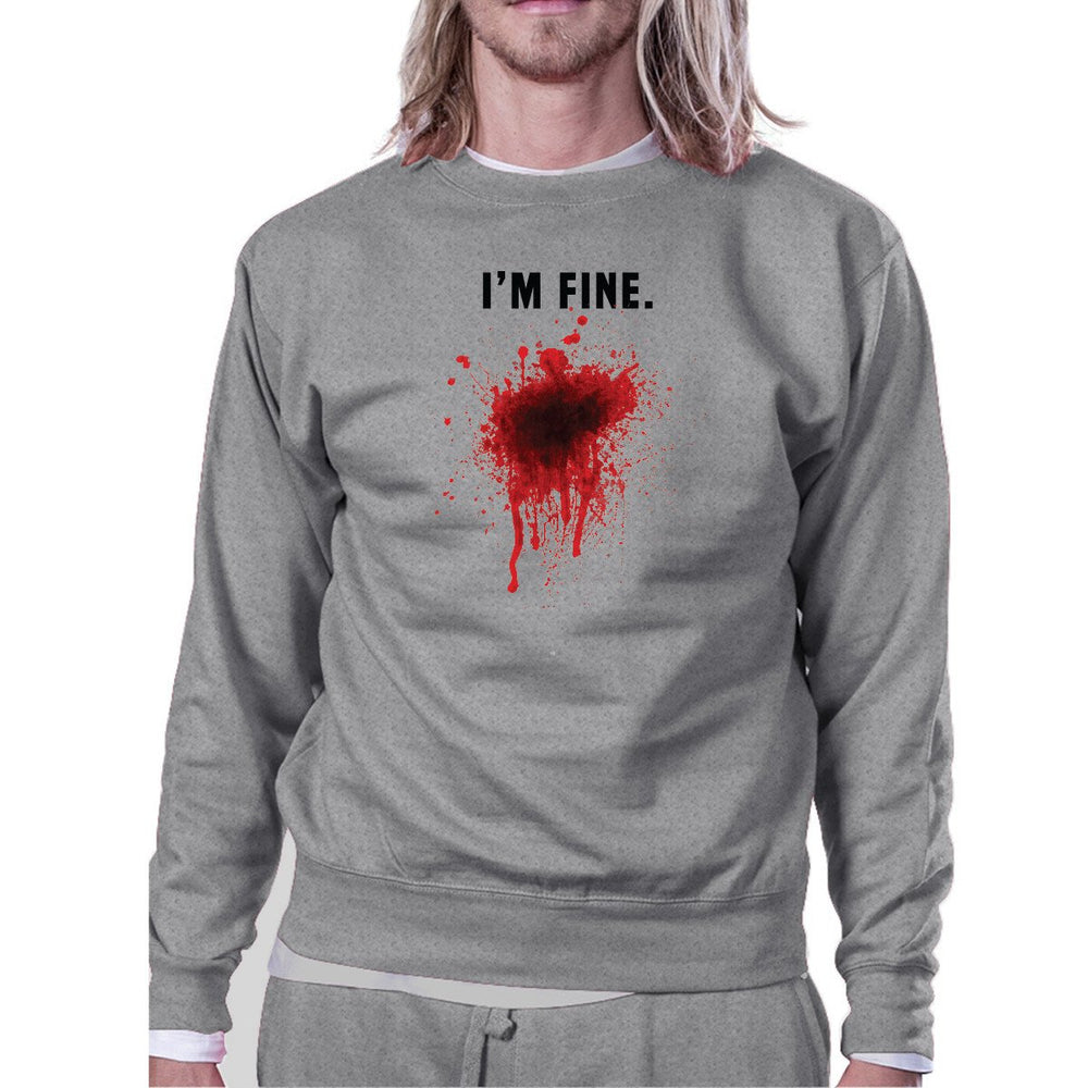 I Am Fine Bloody Sweatshirt Funny Halloween Pullover Fleece Sweater