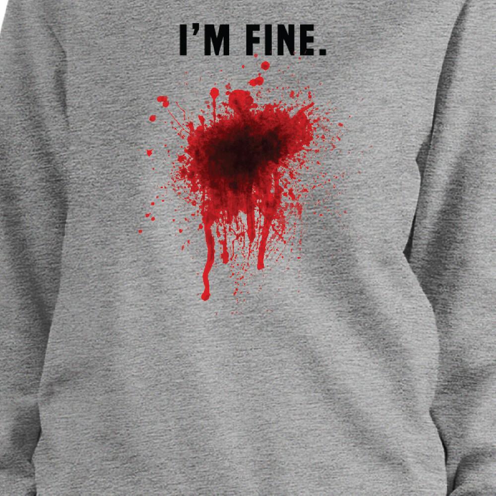 I Am Fine Bloody Sweatshirt Funny Halloween Pullover Fleece Sweater