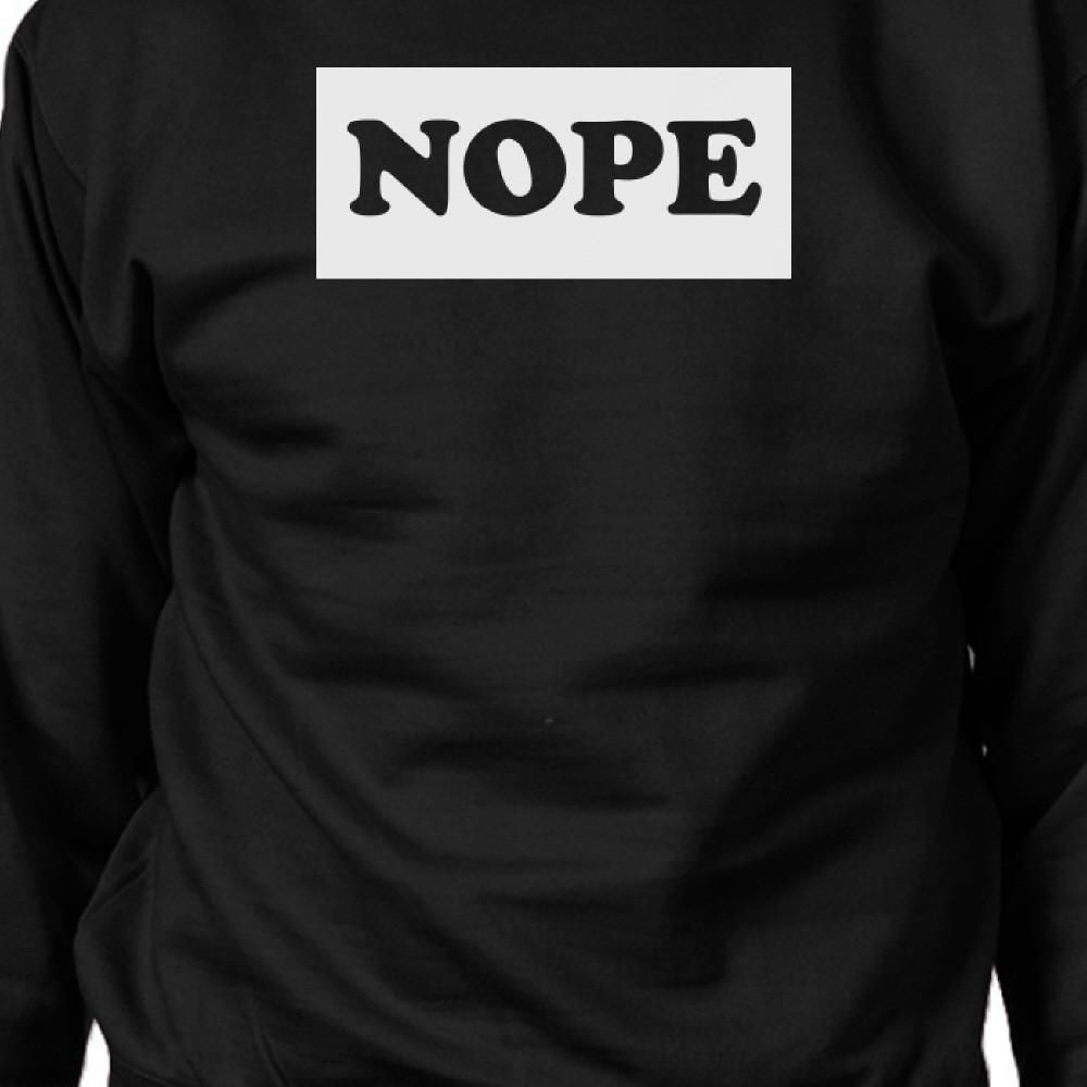 Nope Sweatshirt Back To School Funny Graphic Printed Sweater