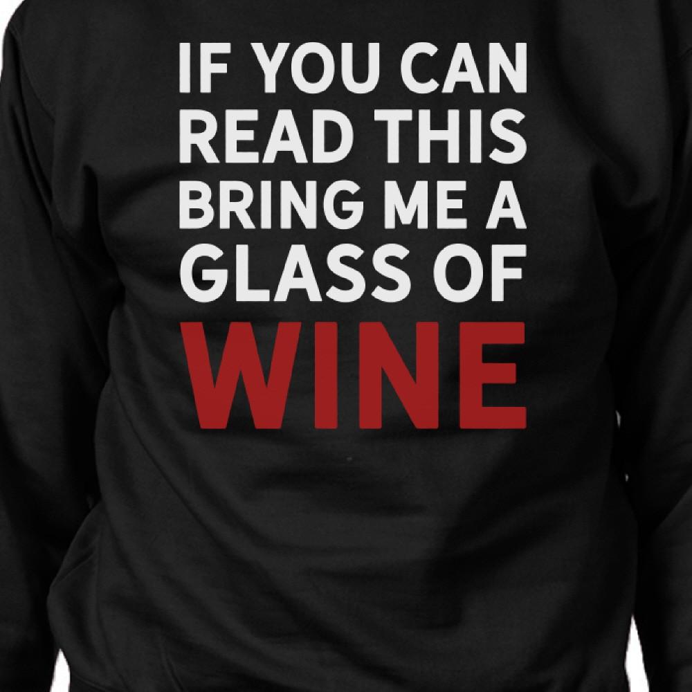 If You Can Read This Wine Sweatshirt Humorous Round Neck Fleece