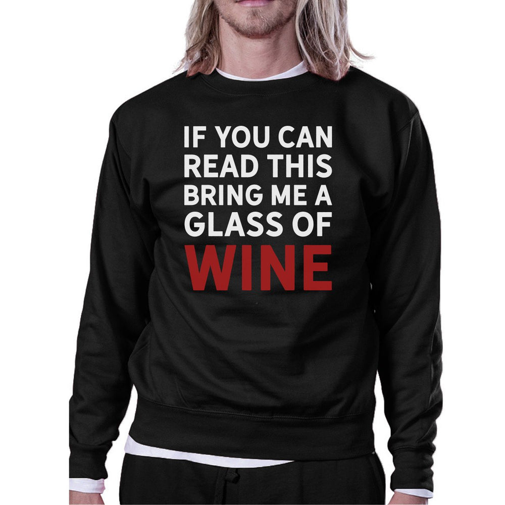 If You Can Read This Wine Sweatshirt Humorous Round Neck Fleece