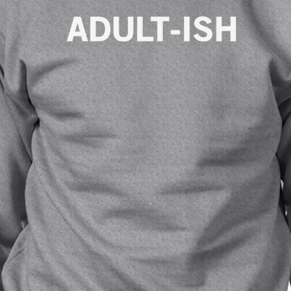 Adult-ish Unisex Heather Grey Pullover Sweatshirt Typography Shirt
