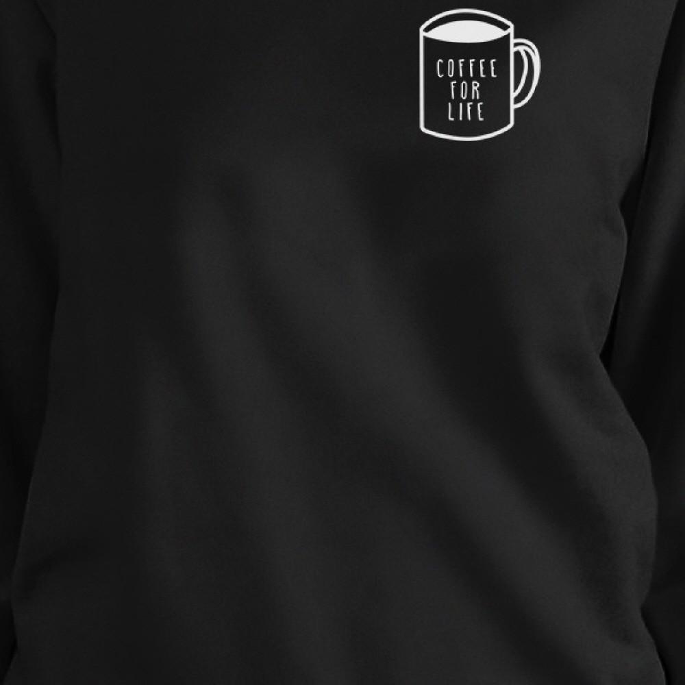 Coffee For Life Black Sweatshirt Cute Round Neck Pullover Fleece