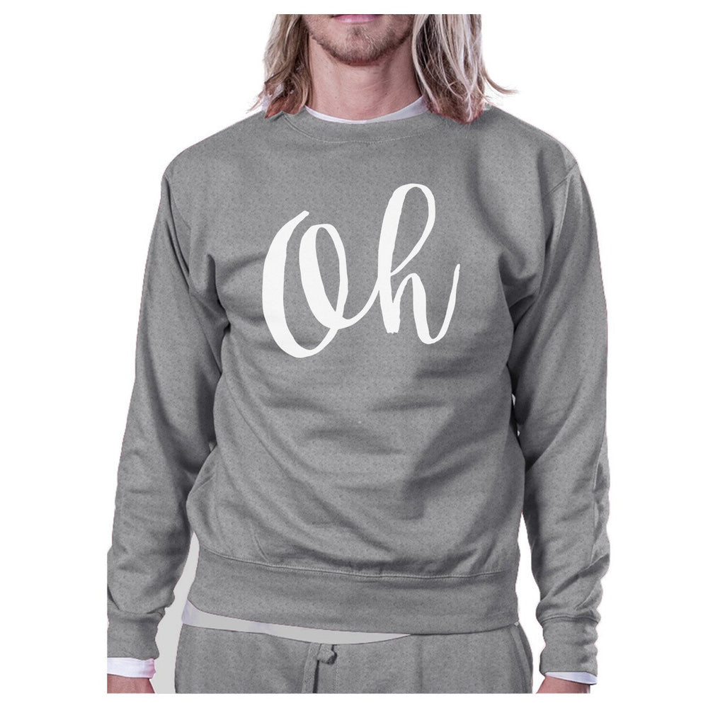 Oh Unisex Heather Grey Sweatshirt Calligraphy Cute Typography Shirt