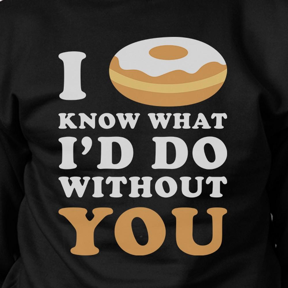 I Doughnut Know Black Sweatshirt Humorous Design Crew Neck Pullover