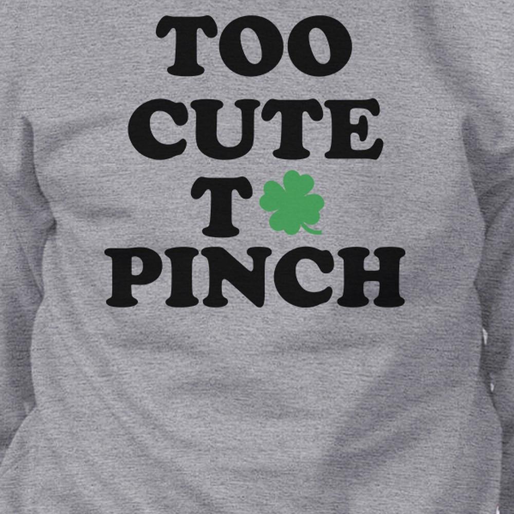 Too Cute To Pinch Black Sweatshirt Cute Graphic St Patricks Day