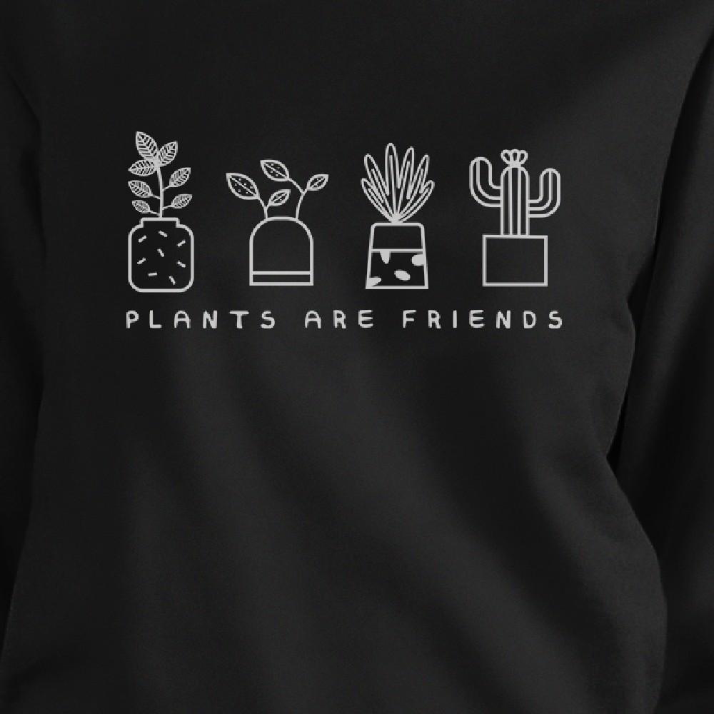 Plants Are Friends Cute Graphic Sweatshirt Gifts For Plant Lovers