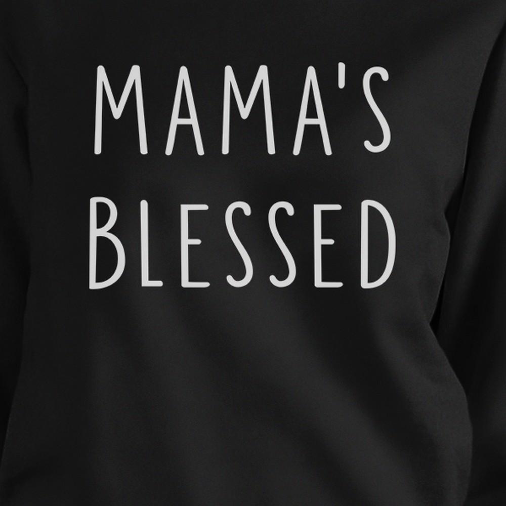 Mama's Blessed Black Cute Graphic Sweatshirt Gift Ideas For Mothers