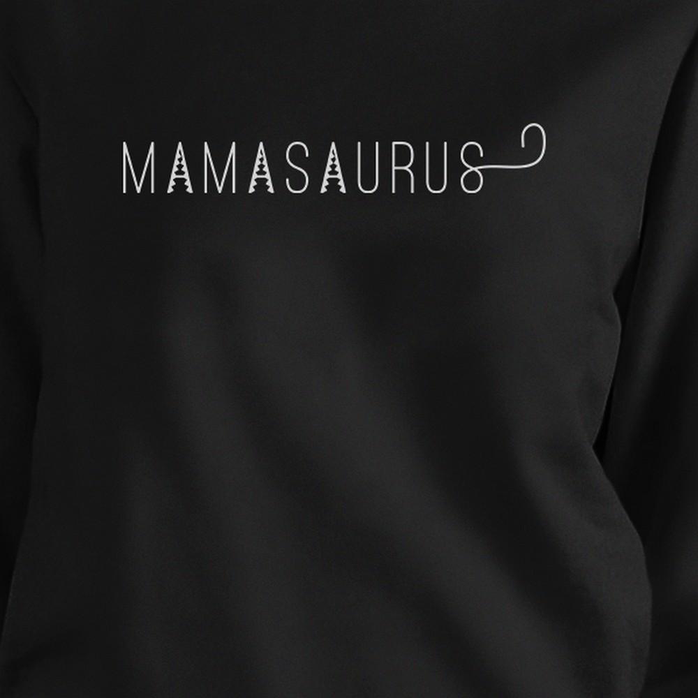 Mamasaurus Black Unisex Simple Design Cute Sweatshirt For Boys Mom