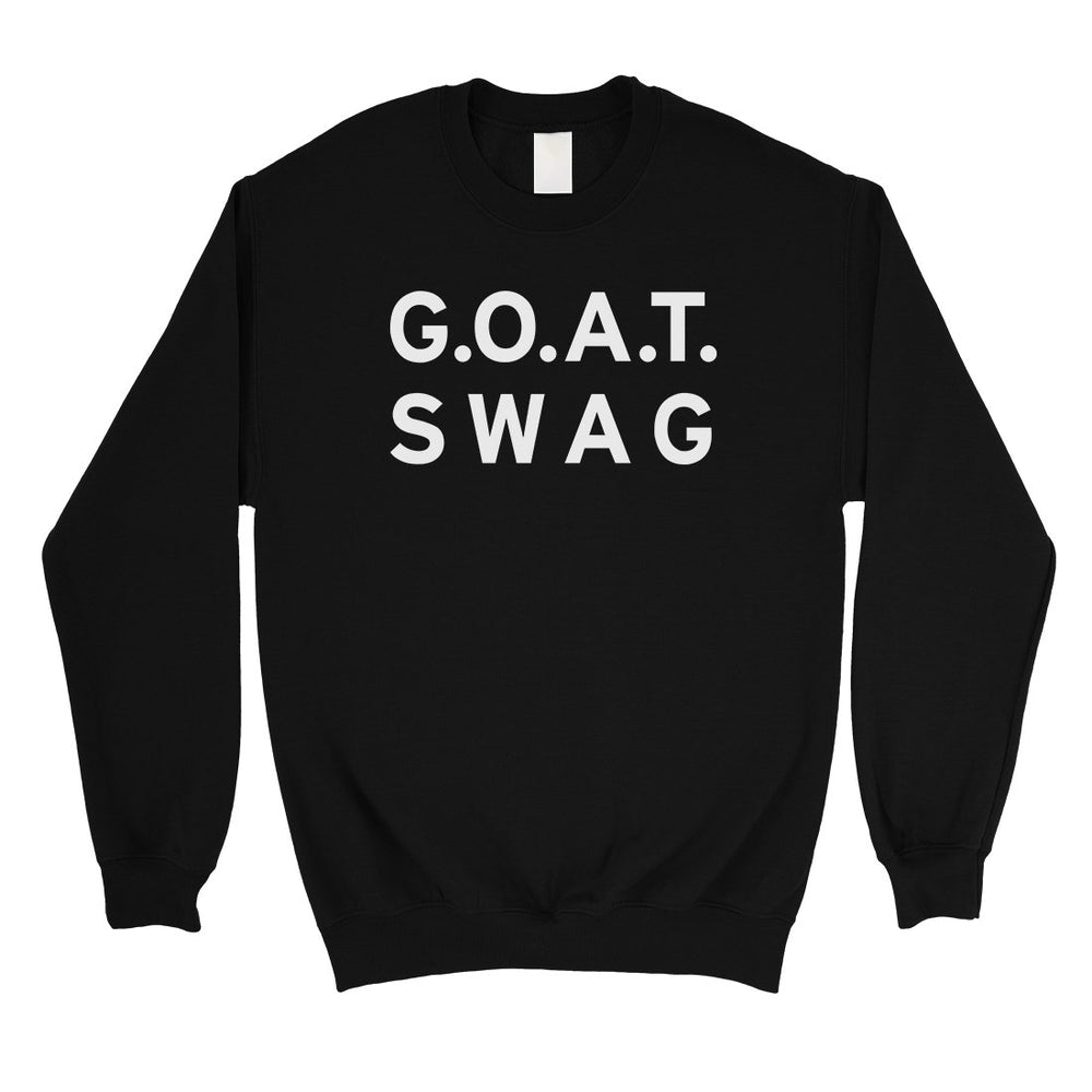 365 Printing GOAT Swag Unisex Crewneck Sweatshirt Pullover Funny Birthday Gift