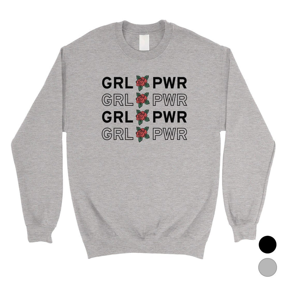 365 Printing Girl Power Unisex Crewneck Sweatshirt Pullover Funny Birthday Gift