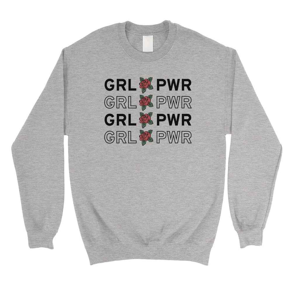 365 Printing Girl Power Unisex Crewneck Sweatshirt Pullover Funny Birthday Gift