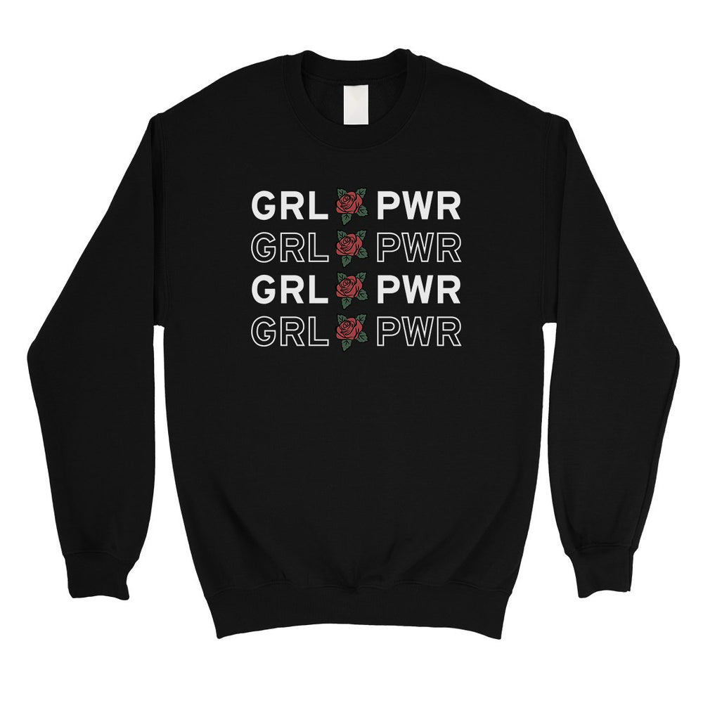 365 Printing Girl Power Unisex Crewneck Sweatshirt Pullover Funny Birthday Gift