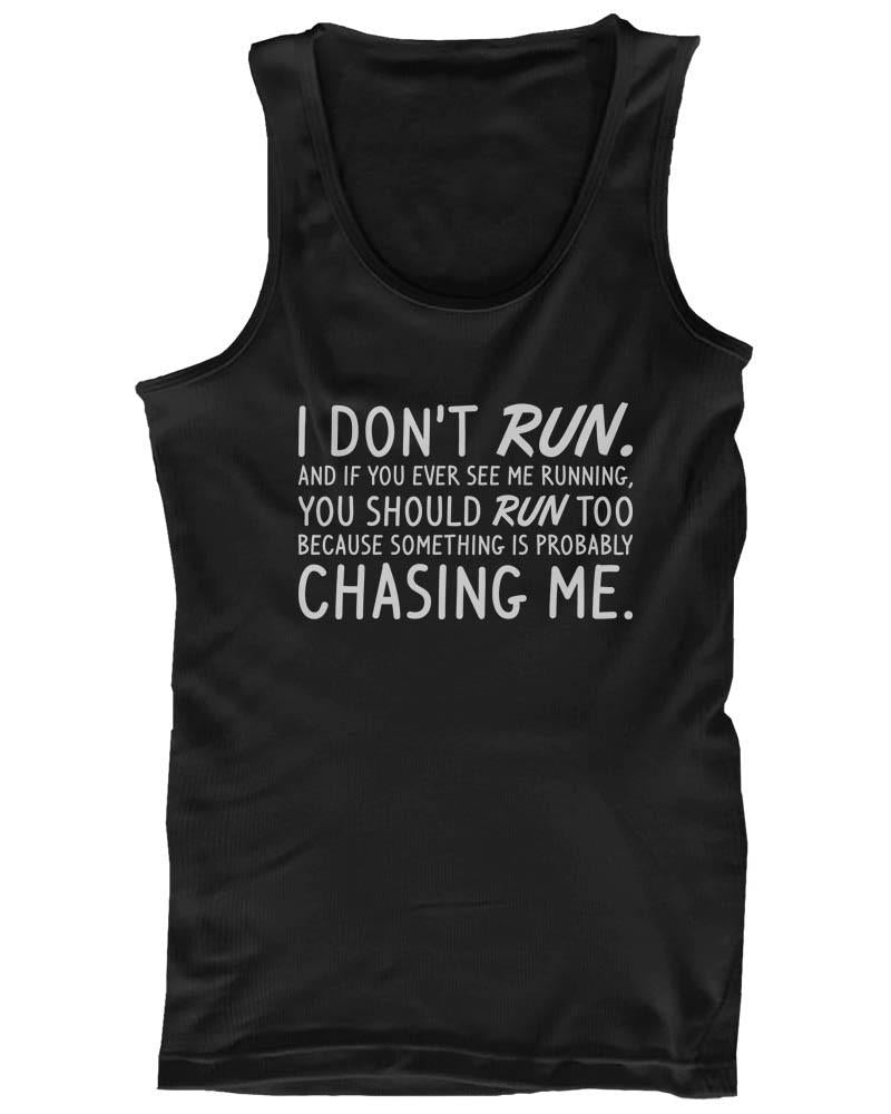 Women's Funny Design Tank Top - I Don't Run - Gym Clothes, Workout Tanks