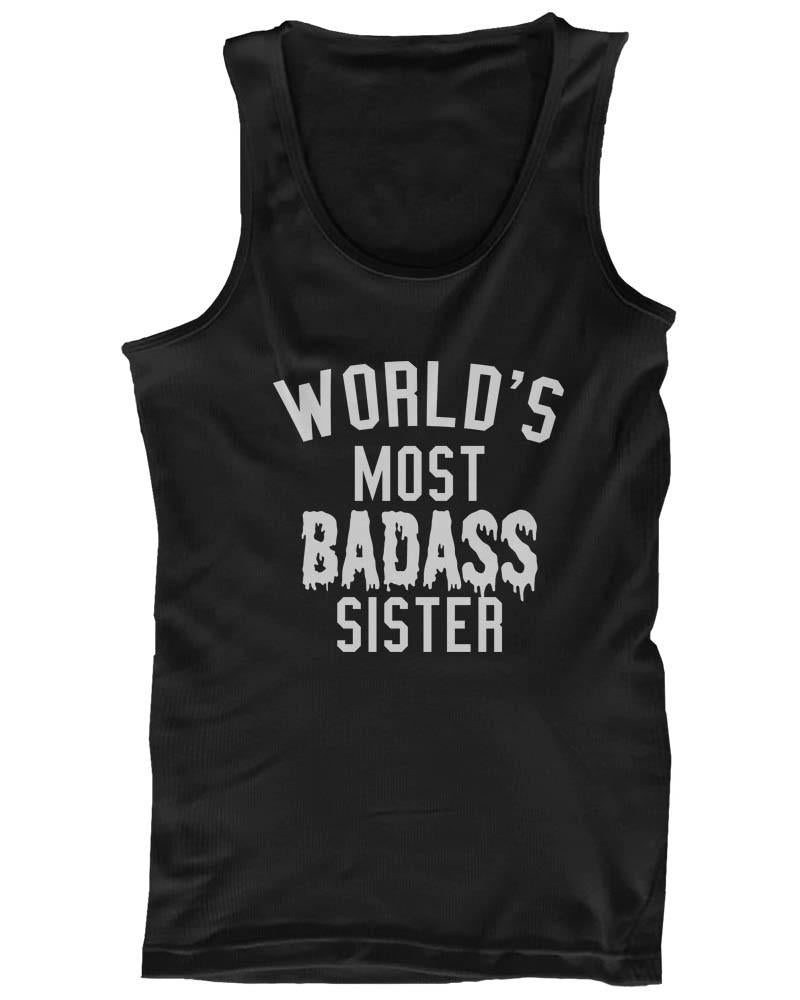 Women's Funny Statement Design Tank Top - The World's Most Badass Sister