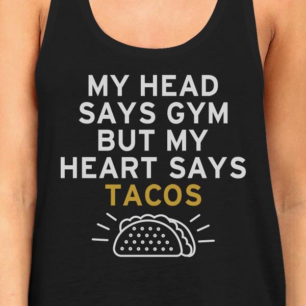 My Heart Says Tacos Tank Top Work Out Sleeveless Shirt Gym Shirt