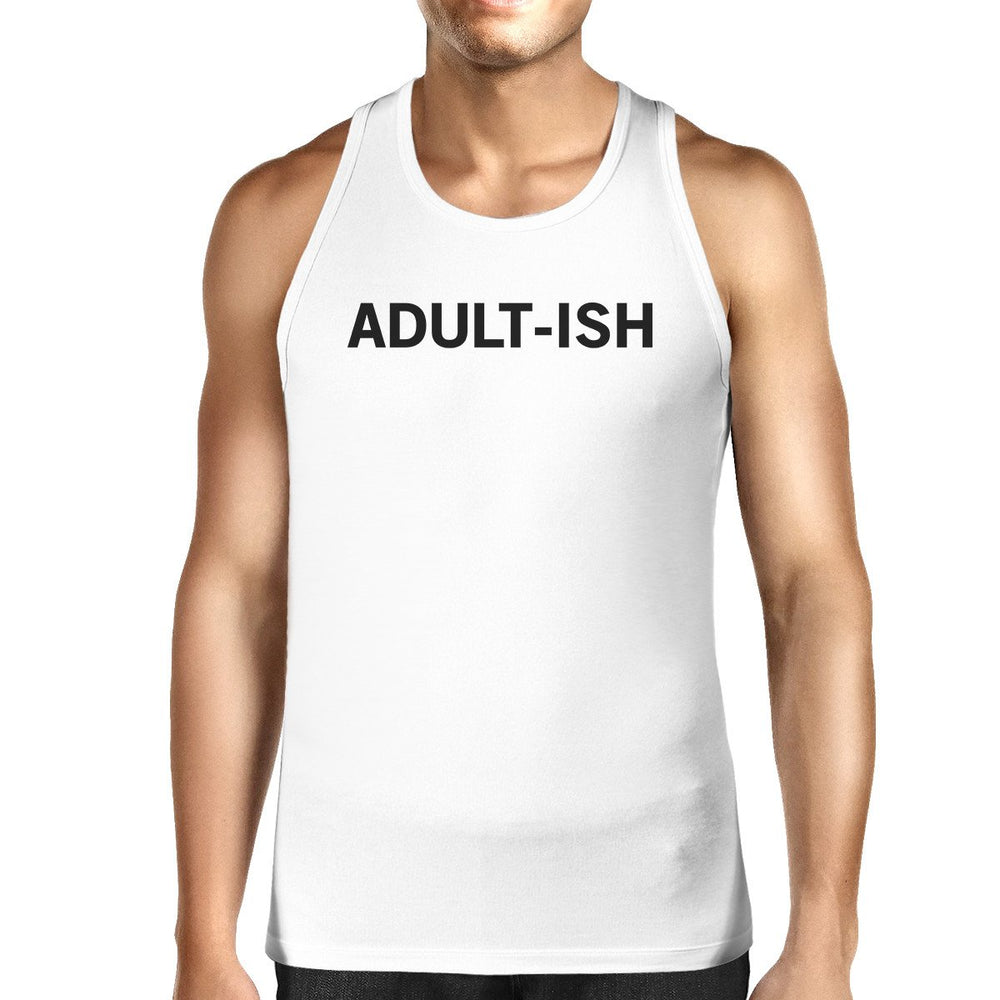 Adult-ish Mens White Sleeveless Tank Top Trendy Typography Top